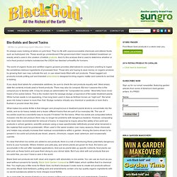 Bio-Solids and Secret Toxins - BLACK GOLD - All the riches of the earth
