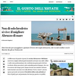 Non di solo brodetto si vive: il migliore Abruzzo di mare