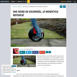 Une heure en Solowheel, le monocycle motorisé