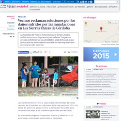 5. Vecinos reclaman soluciones por los daños sufridos por las inundaciones en Las Sierras Chicas de Córdoba