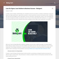 Lean Six Sigma: Lean Solution to Business Success - Beingcert