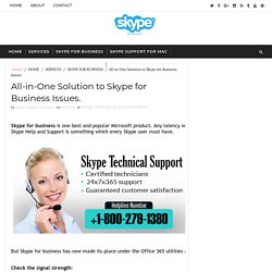 All-in-One Solution to Skype for Business Issues. - Skype Customer Service