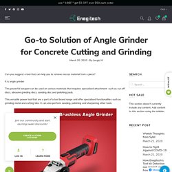 Go-to Solution of Angle Grinder for Concrete Cutting and Grinding – Enegitech