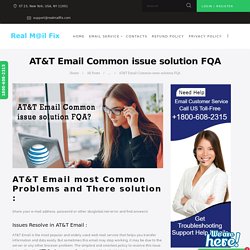 AT&T Email Common issue solution FQA - AT&T Customer Service