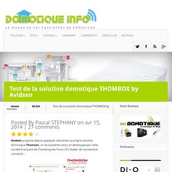 Test de la solution domotique THOMBOX by Avidsen