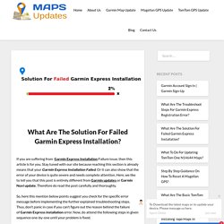 What Are The Solution For Failed Garmin Express Installation?