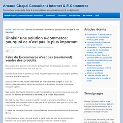 Choisir une solution e-commerce: pourquoi ce n'est pas le plus important - Arnaud Chapal Consultant Internet & E-Commerce