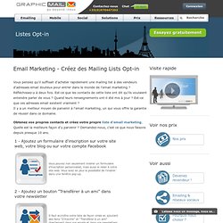 Obtenir des listes Opt-in - Solution Email Marketing - GraphicMail