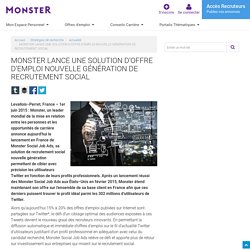 MONSTER LANCE UNE SOLUTION D’OFFRE D’EMPLOI NOUVELLE GÉNÉRATION DE RECRU