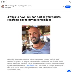 4 ways to how PMS can sort all you worries regarding day to day parking issues
