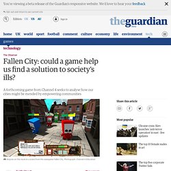Fallen City: could a game help us find a solution to society's ills?