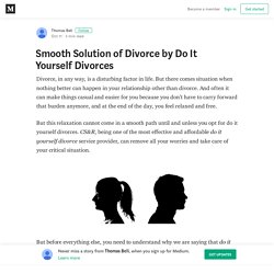 Smooth Solution of Divorce by Do It Yourself Divorces