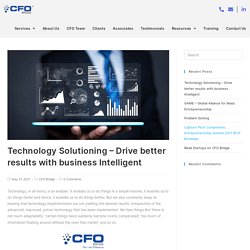 Technology Solutioning - Drive better results with business Intelligent - CFO Bridge