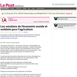 Les solutions de l'économie sociale et solidaire pour l'agriculture - L'Atelier ESS sur LePost.fr (10:46)