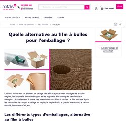 Film à bulles : les autres solutions d’emballage écologique.