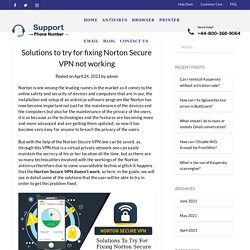 Solutions to try for fixing Norton Secure VPN not working