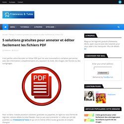 5 solutions gratuites pour annoter et éditer facilement les fichiers PDF