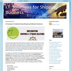 I.T. Solutions for Shipping Business: A Caveat on Implementing Shipping Software Solutions