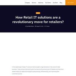 How Retail IT solutions are a revolutionary move for retailers?