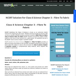 NCERT Solutions for Class 6 Science Chapter 3 Fibre to Fabric