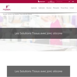 Les Solutions Tissus avec jonc silicone - Figarol