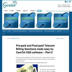 Pre-paid and Post-paid Telecom Billing solutions made easy by CareTel OSS software