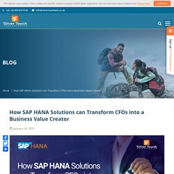 How SAP HANA Solutions can Transform CFOs into a Business Value Creator