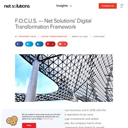 F.O.C.U.S — Net Solutions' Digital Transformation Framework