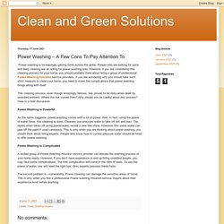 Clean and Green Solutions: Power Washing – A Few Cons To Pay Attention To