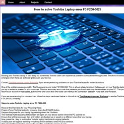 How to solve Toshiba Laptop error F3 F200-002?