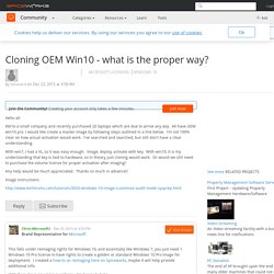 [SOLVED] Cloning OEM Win10 - what is the proper way? - MS Licensing
