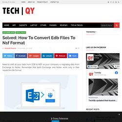 Solved: How To Convert Edb Files To Nsf Format
