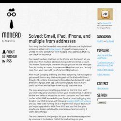 Solved: Gmail, iPad, iPhone, and multiple from addresses - Modern Nerd