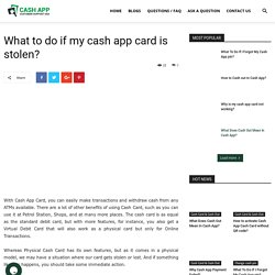 [Solved] What to do if My Cash App Card is Stolen?