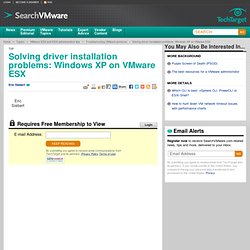Solving driver installation problems: Windows XP on VMware ESX