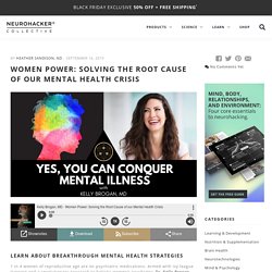 Women Power: Solving the Root Cause of Our Mental Health Crisis