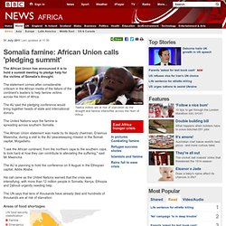 Somalia famine: African Union calls 'pledging summit'