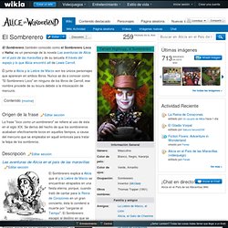 El Sombrerero - Alicia en el País de las Maravillas Wiki