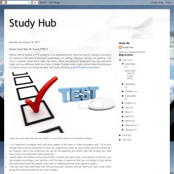 Study Hub: Some Cool Tips To Crack PTE!!!