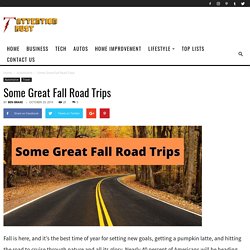 Some Great Fall Road Trips