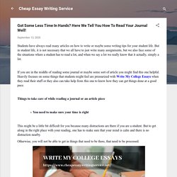 Got Some Less Time In Hands? Here We Tell You How To Read Your Journal Well!