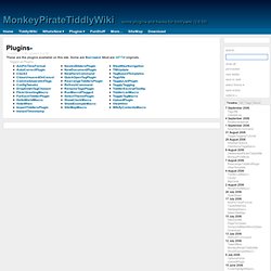 MonkeyPirateTiddlyWiki - some plugins and hacks for tiddlywiki (2.0.10)