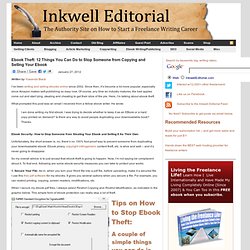 Ebook Theft: 12 Things You Can Do to Stop Someone from Copying and Selling Your Ebook : Inkwell Editorial