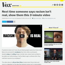 Next time someone says racism isn't real, show them this 3-minute video