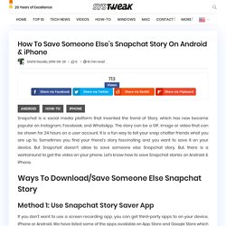 How To Save Someone Else Snapchat Story On Android & iPhone