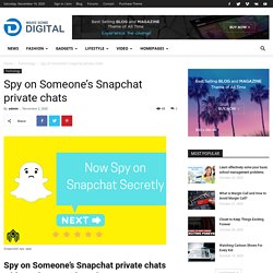 Spy on Someone’s Snapchat private chats