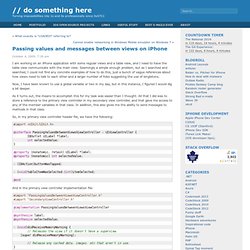 // do something here » Blog Archive » Passing values and messages between views on iPhone