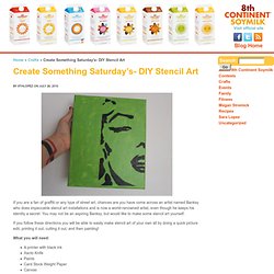 Create Something Saturday’s- DIY Stencil Art