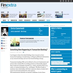 Finextra blog: Something New Happening in Transaction Banking?