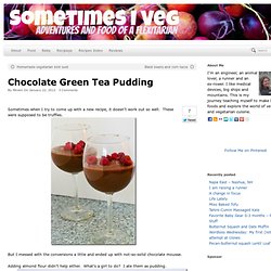 Chocolate Green Tea Pudding